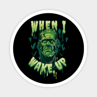 Frankenstein Wake Up Magnet